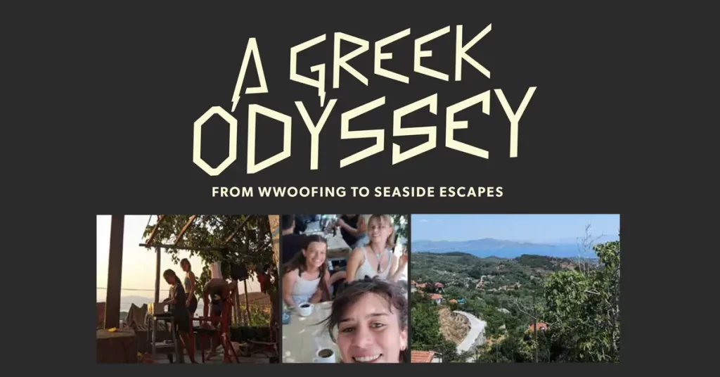 A Greek Odyssey - Worldwide Opportunities on Organic Farms - Coromandel Collaborative Magazine