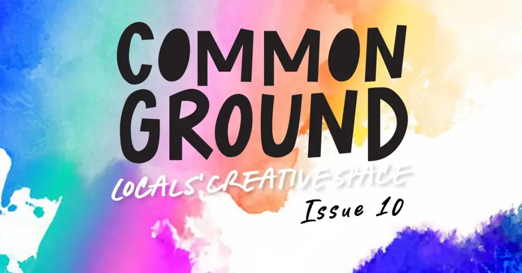 Common Ground Issue 10 - Coromandel Magazine -page for locals poems and community around Hauraki